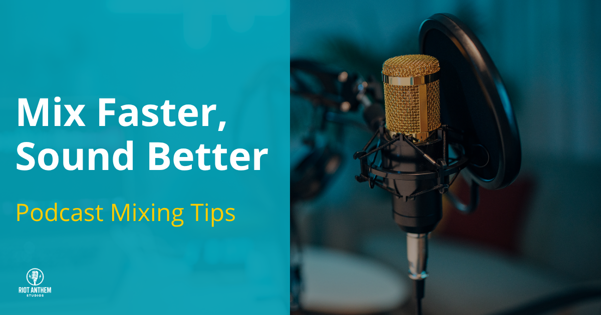 How to save time mixing podcasts