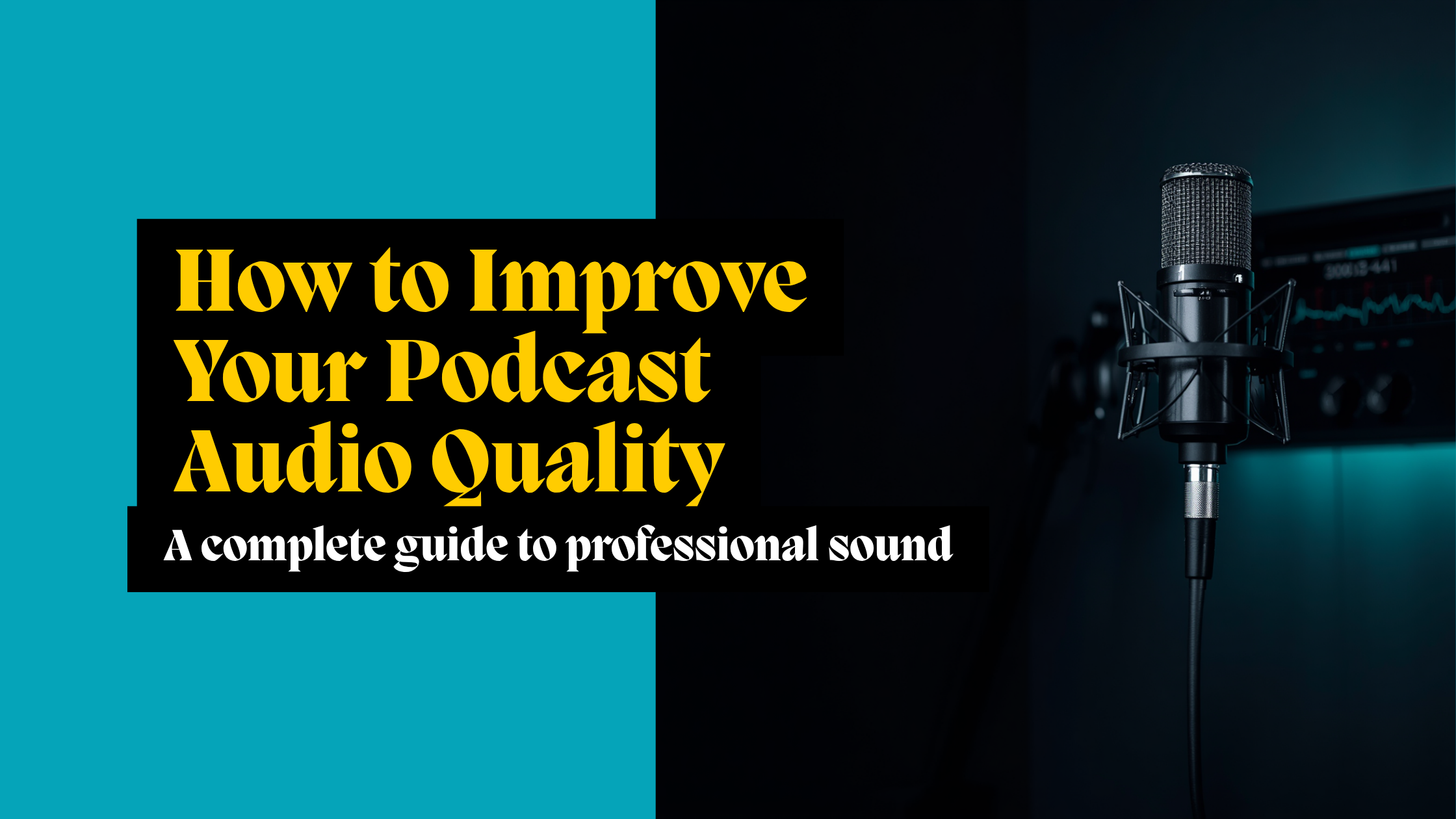 Podcast Audio Quality Blog Featured Image